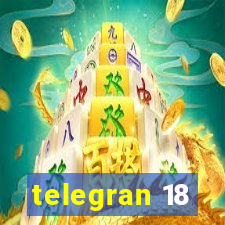 telegran 18